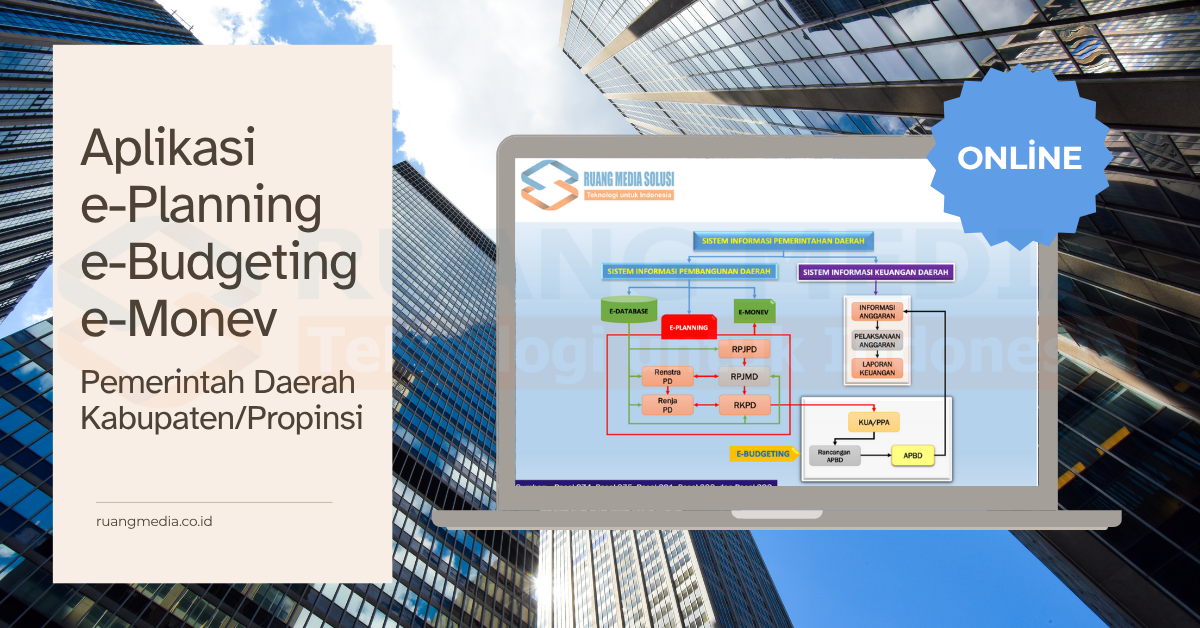 Aplikasi ePlanning eBudgeting eMonev Pemerintah Daerah Kabupaten/Propinsi
