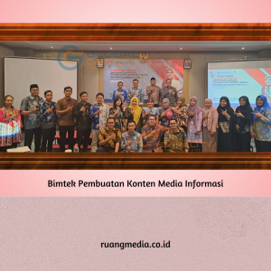 Bimtek Pembuatan Konten Media Informasi