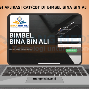 Implementasi Aplikasi CAT/CBT di Bimbel Bina Bin Ali Manokwari