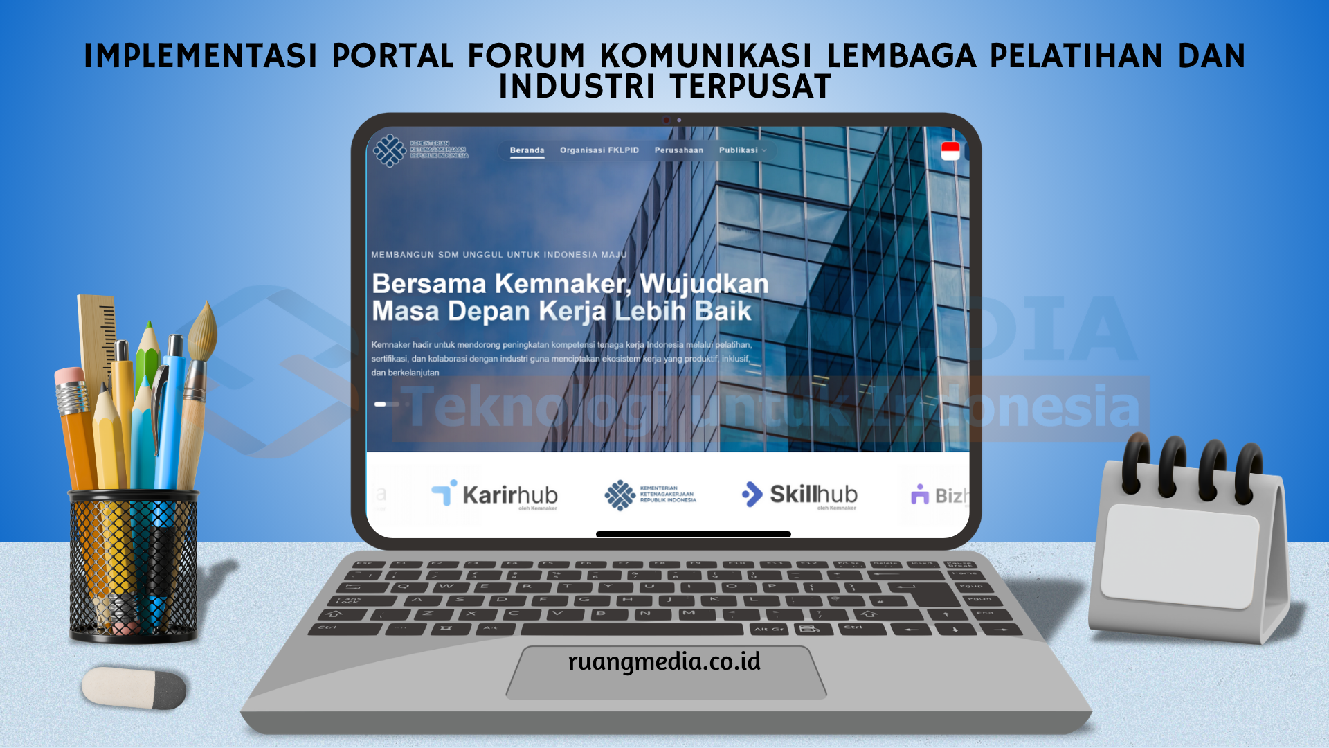 Implementasi Portal Forum Komunikasi Lembaga Pelatihan dan Industri Terpusat